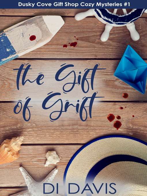 Title details for The Gift of Grift by Di Davis - Available